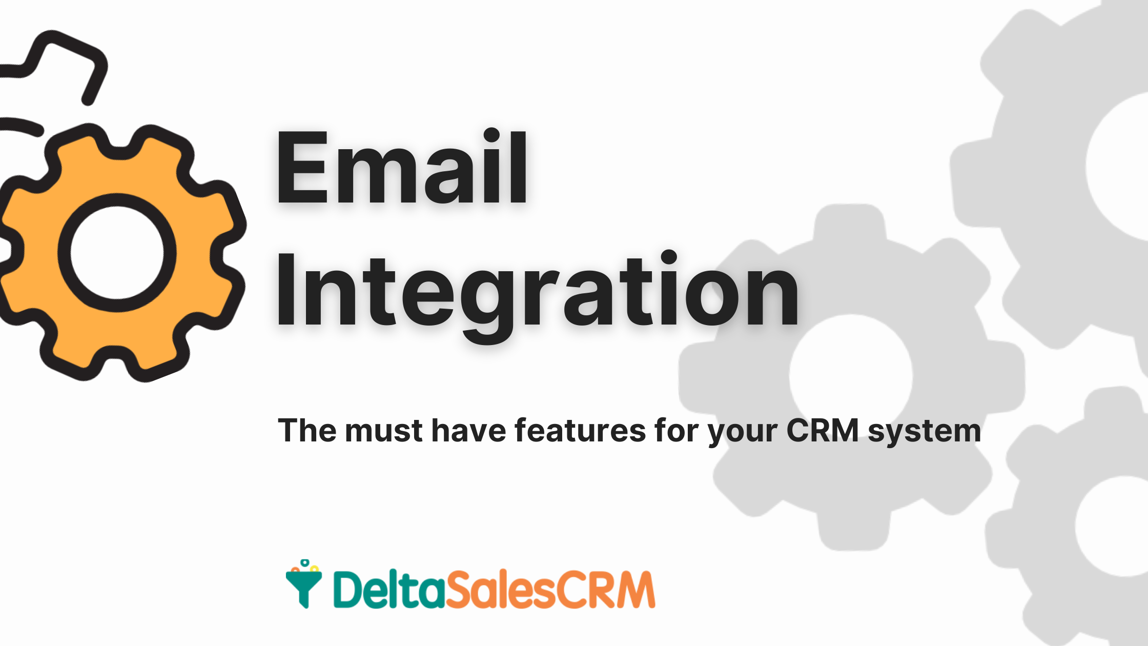Why is Email Integration important for your CRM?